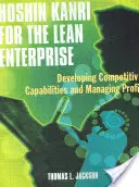 Hoshin Kanri para la Empresa Lean: Desarrollo de Capacidades Competitivas y Gestión de Beneficios [Con CD-ROM] - Hoshin Kanri for the Lean Enterprise: Developing Competitive Capabilities and Managing Profit [With CD-ROM]