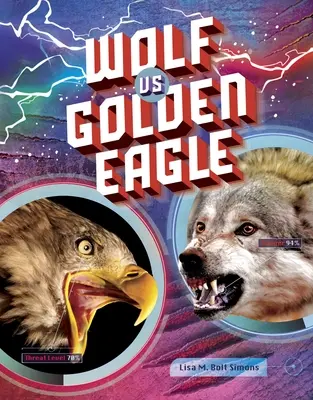 Lobo vs. Águila real - Wolf vs. Golden Eagle