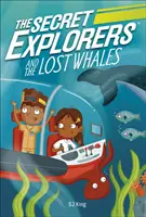 Los exploradores secretos y las ballenas perdidas - Secret Explorers and the Lost Whales