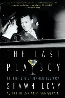 El último Playboy: La gran vida de Porfirio Rubirosa - The Last Playboy: The High Life of Porfirio Rubirosa