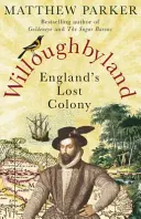 Willoughbyland - La colonia perdida de Inglaterra - Willoughbyland - England's Lost Colony