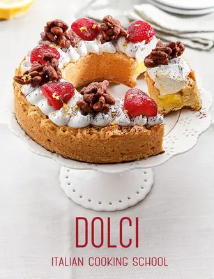 Escuela de Cocina Italiana: Dolci - Italian Cooking School: Dolci