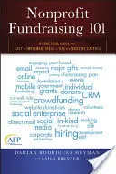 Recaudación de fondos sin fines de lucro 101: Una guía práctica de ideas y consejos fáciles de implementar de expertos de la industria - Nonprofit Fundraising 101: A Practical Guide to Easy to Implement Ideas and Tips from Industry Experts