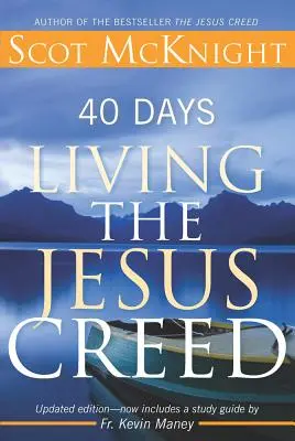 40 días viviendo el Credo de Jesús - 40 Days Living the Jesus Creed