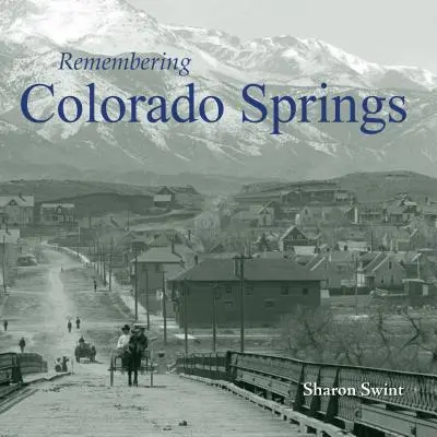 Recordando Colorado Springs - Remembering Colorado Springs