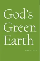 La Tierra Verde de Dios - God's Green Earth