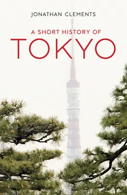 Breve historia de Tokio - A Short History of Tokyo