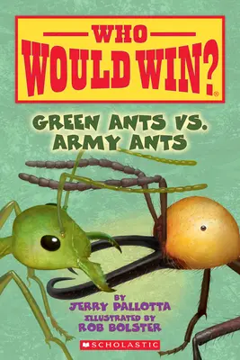 Hormigas verdes contra hormigas del ejército (¿quién ganaría?), 21 - Green Ants vs. Army Ants (Who Would Win?), 21