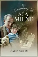 La extraordinaria vida de A. A. Milne - The Extraordinary Life of A A Milne