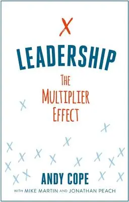 Liderazgo: El efecto multiplicador - Leadership: The Multiplier Effect