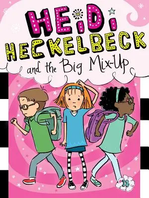 Heidi Heckelbeck y la gran confusión, 18 - Heidi Heckelbeck and the Big Mix-Up, 18