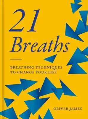 21 Respiraciones: Técnicas de respiración para cambiar su vida - 21 Breaths: Breathing Techniques to Change Your Life