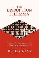 El dilema de la interrupción - The Disruption Dilemma