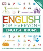English for Everyone English Idioms - Aprende y practica modismos y expresiones comunes - English for Everyone English Idioms - Learn and practise common idioms and expressions