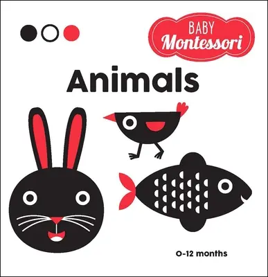 Animales: Un libro para bebés Montessori - Animals: A Baby Montessori Book