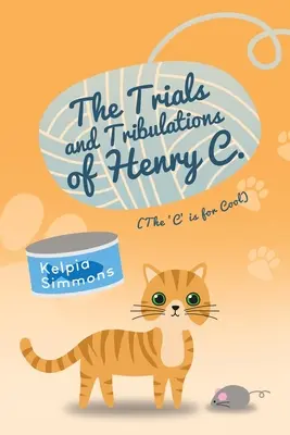Las tribulaciones de Henry C.: (La «C» es de guay) - The Trials and Tribulations of Henry C.: (The 'C' Is for Cool)