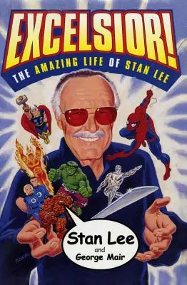 Excelsior!: La asombrosa vida de Stan Lee - Excelsior!: The Amazing Life of Stan Lee