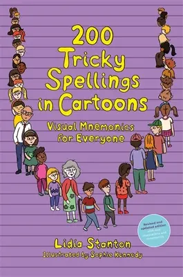 200 Tricky Spellings in Cartoons - Visual Mnemonics for Everyone - Uk Edition (en inglés) - 200 Tricky Spellings in Cartoons - Visual Mnemonics for Everyone - Uk Edition