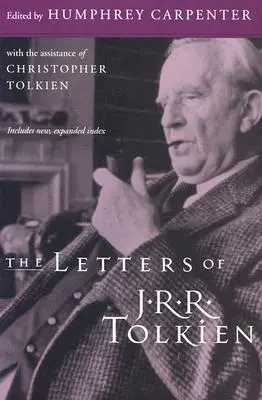 Las cartas de J.R.R. Tolkien - The Letters of J.R.R. Tolkien