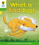 Oxford Reading Tree: Nivel 2: Cuentos: ¡Qué perro tan malo! - Oxford Reading Tree: Level 2: Stories: What a Bad Dog!