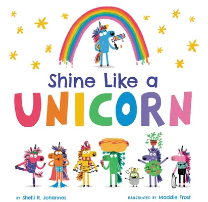 Brilla como un unicornio - Shine Like a Unicorn