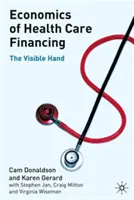Economía de la financiación sanitaria: La mano visible - Economics of Health Care Financing: The Visible Hand