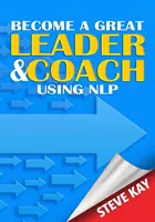 Conviértete en un Gran Líder y Coach Usando PNL - Become a Great Leader & Coach Using NLP