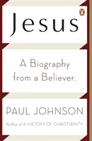 Jesús: La biografía de un creyente - Jesus: A Biography from a Believer