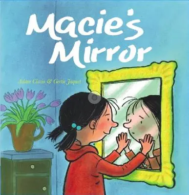 El espejo de Macie - Macie's Mirror