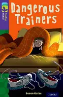 Oxford Reading TreeTops Ficción: Nivel 11 Más Pack A: Entrenadores Peligrosos - Oxford Reading Tree TreeTops Fiction: Level 11 More Pack A: Dangerous Trainers