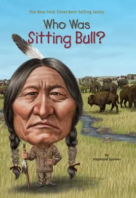 ¿Quién fue Toro Sentado? - Who Was Sitting Bull?