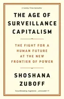 La era del capitalismo de la vigilancia - La lucha por un futuro humano en la nueva frontera del poder: los libros de Barack Obama de 2019 - Age of Surveillance Capitalism - The Fight for a Human Future at the New Frontier of Power: Barack Obama's Books of 2019