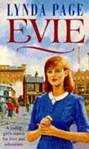 Evie - La búsqueda del amor y la aventura de una joven mujer - Evie - A young woman's search for love and adventure