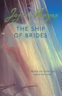 Ship of Brides - «Rebosante de amistad, tristeza, humor y romance, así como de varios giros inesperados en la trama» - Daily Mail - Ship of Brides - 'Brimming over with friendship, sadness, humour and romance, as well as several unexpected plot twists' - Daily Mail