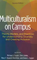 Multiculturalismo en el campus: Teoría, modelos y prácticas para comprender la diversidad y crear inclusión - Multiculturalism on Campus: Theory, Models, and Practices for Understanding Diversity and Creating Inclusion
