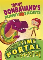 Edge: Los pantalones cortos divertidos de Tommy Donbavand: ¡Hay un Portal del Tiempo en Mis Pantalones! - Edge: Tommy Donbavand's Funny Shorts: There's a Time Portal in My Pants!