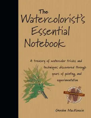 El cuaderno esencial del acuarelista - The Watercolorist's Essential Notebook