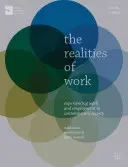 La realidad del trabajo: El trabajo y el empleo en la sociedad contemporánea - The Realities of Work: Experiencing Work and Employment in Contemporary Society