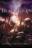 El Khan negro: Libro segundo de los Archivos de Jorasán - The Black Khan: Book Two of the Khorasan Archives