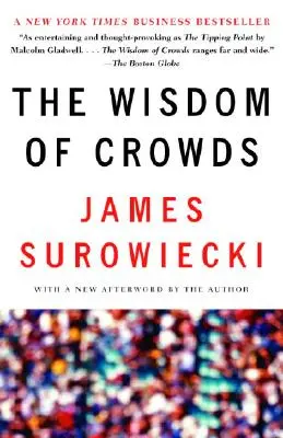 La sabiduría de las multitudes - The Wisdom of Crowds