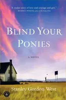 Ciega a tus ponis - Blind Your Ponies