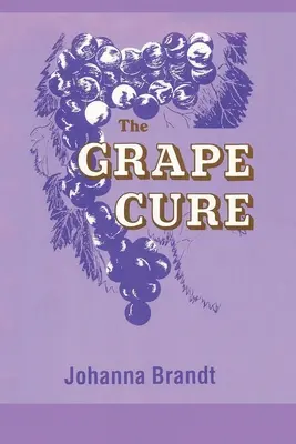 La cura de la uva - The Grape Cure