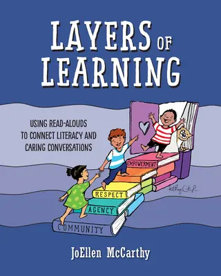 Capas de aprendizaje: El uso de la lectura en voz alta para conectar la alfabetización y las conversaciones afectuosas - Layers of Learning: Using Read-Alouds to Connect Literacy and Caring Conversations