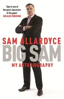 El Gran Sam Mi autobiografía - Big Sam: My Autobiography