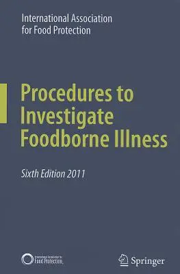 Procedimientos de investigación de enfermedades transmitidas por los alimentos - Procedures to Investigate Foodborne Illness