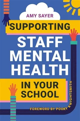 Apoyo a la salud mental del personal de su centro de enseñanza - Supporting Staff Mental Health in Your School
