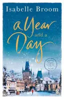 Year and a Day - La inolvidable historia de amor y nuevos comienzos, perfecta para acurrucarse con ella este invierno - Year and a Day - The unforgettable story of love and new beginnings, perfect to curl up with this winter