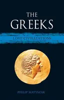 Los griegos: Civilizaciones perdidas - The Greeks: Lost Civilizations