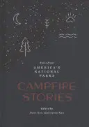 Cuentos de fogata: Cuentos de los Parques Nacionales de Estados Unidos - Campfire Stories: Tales from America's National Parks