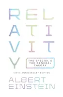 Relatividad: La teoría especial y la general - Edición del centenario - Relativity: The Special and the General Theory - 100th Anniversary Edition